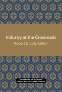 Industry at the Crossroads: Volume 7