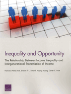 Inequality and Opportunity: The Relationship Between Income Inequality and Intergenerational Transmission of Income