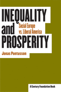 Inequality and Prosperity: Social Europe Vs. Liberal America