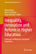 Inequality, Innovation and Reform in Higher Education: Challenges of Migration and Ageing Populations