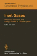 Inert Gases: Potentials, Dynamics, and Energy Transfer in Doped Crystals