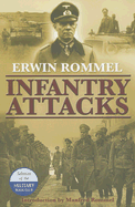 Infantry Attacks - Rommel, Erwin, and Rommel, Manfred (Introduction by)