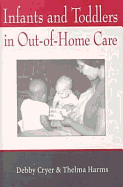 Infants and Toddlers in Out-Of-Home Care