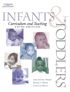 Infants & Toddlers Curriculum & Teaching - Douville-Watson, Linda, and Wilson, Lavisa CAM, and Watson, Linda D
