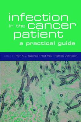 Infection in the Cancer Patient: A Practical Guide - Johnston, Patrick