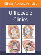 Infections, an Issue of Orthopedic Clinics: Volume 55-2