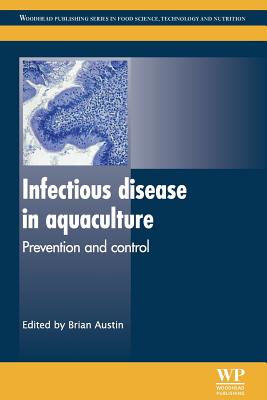 Infectious Disease in Aquaculture: Prevention and Control - Austin, B (Editor)