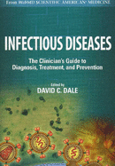 Infectious Diseases: A Clinician's Guide to Current Diagnosis, Treatment, and Prevention