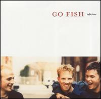 Infectious - Go Fish