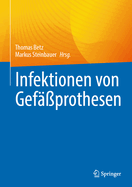 Infektionen von Gefprothesen