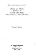 Inference and Fallacies Discussed in Ancient Indian Logic, with Special Reference to Nyaya and Buddh - Gokhale, Pradipa