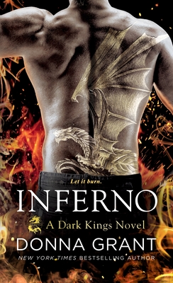 Inferno: A Dark Kings Novel - Grant, Donna