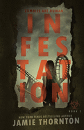 Infestation: Zombies Are Human, Book Two