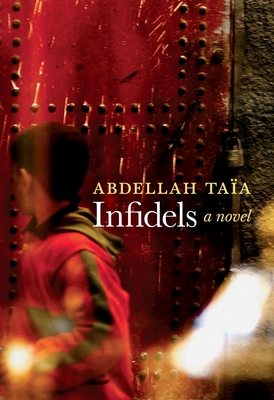 Infidels - Taia, Abdellah, and Strayer, Alison L (Translated by)