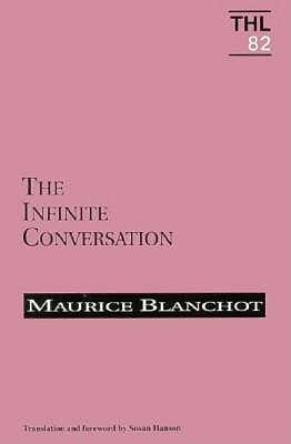 Infinite Conversation: Volume 82 - Blanchot, Maurice, Professor