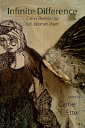 Infinite Difference: Other Poetries by U.K. Women Poets