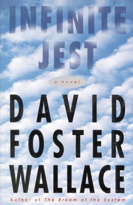 Infinite Jest - Wallace, David Foster