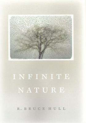 Infinite Nature - Hull, R Bruce