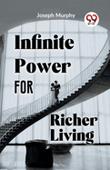 Infinite Power for Richer Living