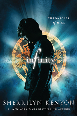 Infinity: Chronicles of Nick - Kenyon, Sherrilyn