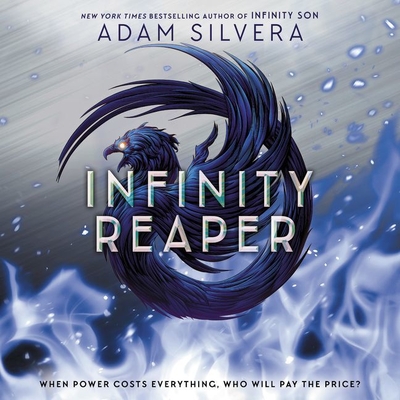 Infinity Reaper - Silvera, Adam, and Knight, Elliot (Read by), and Daymond, Robbie (Read by)