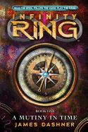 Infinity Ring: #1 Mutiny in Time