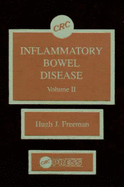 Inflammatory Bowel Disease, Volume II - Freeman, Hugh James