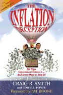 Inflation Deception: Six Ways Government Tricks Us...and Seven Ways to Stop It!