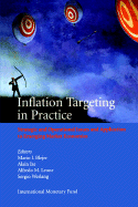 Inflation Targeting in Practice: Strategic and Operational Issues and Application to Emergingstrategic and Operational Issues and Application to Emerging Market Economies Market Economies - International Monetary Fund (IMF), and Blejer, Mario I (Editor), and Ize, Alain (Editor)