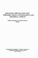 Inflation Through the Ages: Economic, Social, Psychological, and Historical Aspects