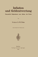 Inflation Und Geldentwertung: Finanzielle Ma?nahmen Zum Abbau Der Preise Gutachten Erstattet Dem Reichsfinanzministerium