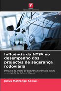 Influ?ncia da NTSA no desempenho dos projectos de seguran?a rodoviria