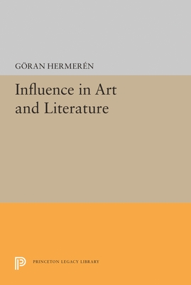 Influence in Art and Literature - Hermeren, Goran