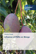 Influence of PGRs on Mango - Prasad, Birendra