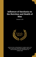 Influence of Saccharin on the Nutrition and Health of Man; Volume No.94