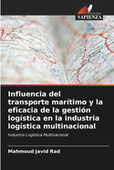 Influencia del transporte martimo y la eficacia de la gestin logstica en la industria logstica multinacional