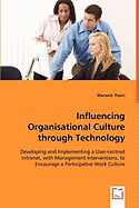Influencing Organisational Culture Through Technology