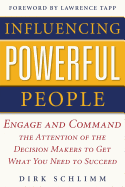 Influencing Powerful People