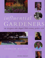 Influential Gardeners: The Designers Who Shaped 20th-century Garden Style