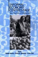 Informal Economy Centrestage: New Structures of Employment