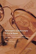 Informality and Monetary Policy in Japan: The Political Economy of Bank Performance