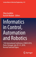 Informatics in Control, Automation and Robotics: 15th International Conference, Icinco 2018, Porto, Portugal, July 29-31, 2018, Revised Selected Papers