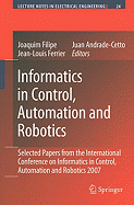 Informatics in Control, Automation and Robotics: Selected Papers from the International Conference on Informatics in Control, Automation and Robotics 2007