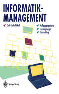 Informatik-Management: Aufgabengebiete - Lsungswege - Controlling