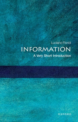 Information: A Very Short Introduction - Floridi, Luciano