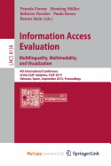 Information Access Evaluation. Multilinguality, Multimodality, and Visualization: 4th International Conference of the Clef Initiative, Clef 2013, Valencia, Spain, September 23-26, 2013. Proceedings
