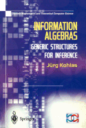 Information Algebras: Generic Structures for Inference