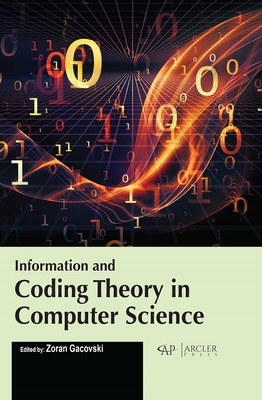 Information and Coding Theory in Computer Science - Gacovski, Zoran (Editor)