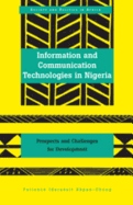 Information and Communication Technologies in Nigeria: Prospects and Challenges for Development - Saaka, Abrafi, and Akpan-Obong, Patience Idaraesit