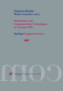 Information and Communication Technologies in Tourism 1999: Proceedings of the International Conference in Innsbruck, Austria, 1999